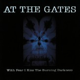 With Fear I Kiss The Burning Darkness CD