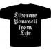 Liberate Yourself from Life - TS