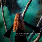Silence is The Only Sound LP