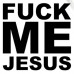 Fuck Me Jesus [WHITE] - TS