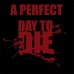 Death & Glory / A Perfect Day To Die - TS