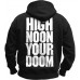 High Noon Your Doom - HOODIE