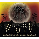 What It's Like To Be Undead CD DIGI