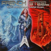 French Steel - 100% Hard Heavy Metal Music CD