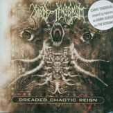 Dreaded Chaotic Reign CD
